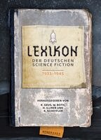 Klaus Geus, Wolfgang Both, Horst Illmer, Klaus Scheffler - Lexikon der deutschsprachigen Science ­Fiction 1933-1945, Inbunden