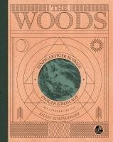 Pia Franziska Kraus, Waltraud Grill - THE WOODS, Inbunden