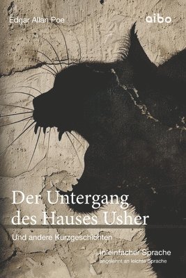 Edgar Allan Poe - Der Untergang des Hauses Usher und weitere Kurzgeschichten in einfacher Sprache, Häftad