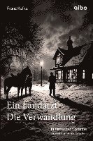 Ein Landarzt Kleine Erzählungen Die Verwandlung in einfacher Sprache 1