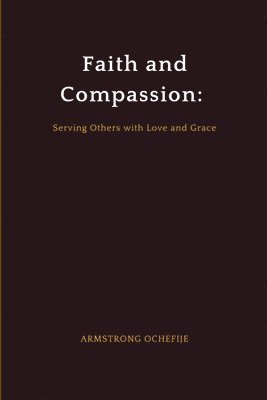 bokomslag Faith and Compassion