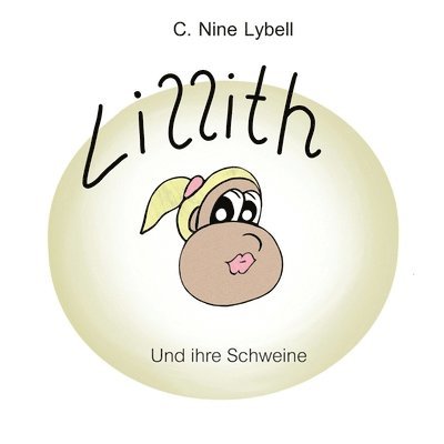 Lillith und ihre Schweine 1