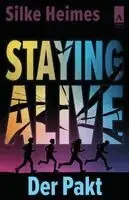 Silke Heimes - Staying Alive. Der Pakt, Häftad. Tillgänglighet: Lägg i varukorg