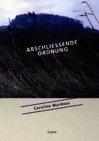 Caroline Mardaus - Abschliessende Ordnung, Häftad