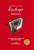 Claudia Reicherter, Dieter Reisner - Reutlinger Geheimnisse, Inbunden. Tillgänglighet: Lägg i varukorg
