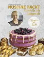 Martina Nussbaummüller - Nussine backt, Inbunden. Tillgänglighet: Lägg i varukorg