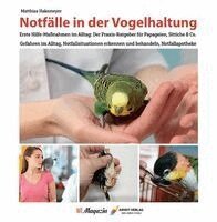 Matthias Hakemeyer - Notfälle in der Vogelhaltung, Inbunden
