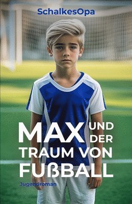 bokomslag Max und der Traum von Fußball