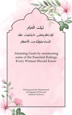 Attaining Goals by mentioning some of the Essential Rulings Every Woman Should Know 1