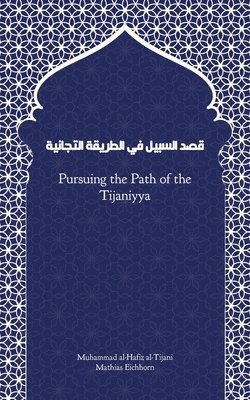 Pursuing the Path of the Tijaniyya 1