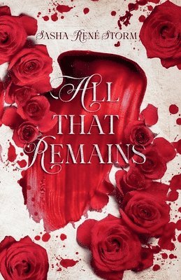 Sasha René Storm - All that Remains, Häftad