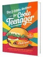bokomslag #SoloChefs: Mit 5 Zutaten, Maximaler Geschmack - Einfache, leckere Rezepte und immer mit Farbfotos | Das perfekte Kochbuch für Teenager