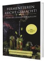 bokomslag Fermentieren leicht gemacht! Wenn die Gläser überquellen - Von einfach bis exotisch: Natürliche Superfoods haltbar machen - Für Gemüse, Obst, Sauerteig und mehr | Dein Fermentieren Buch