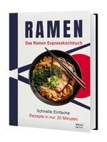 Yuki Nakamura, CleverWise Edition - Ramen Express Kochbuch: Japanische Nudelsuppen in unter 20 Minuten - Schnelle & einfache Rezepte für Anfänger | Inkl. vegetarische & vegane Varianten, Inbunden