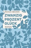 Nicola Becker - Zwanzig Prozent Glück, Häftad