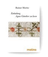 Rainer Moritz - Einladung, Agnes Günther zu lesen, Häftad