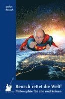 Stefan Reusch - Reusch rettet die Welt!, Häftad