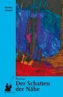 Markus Vinzent - Der Schatten der Nähe, Häftad