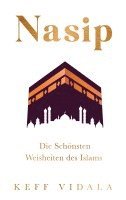 bokomslag Nasip: Die Schönsten Weisheiten des Islams
