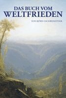 Björn Gschwendtner - Das Buch vom Weltfrieden, Inbunden