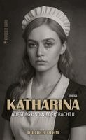 Diether Dehm - Katharina, Häftad