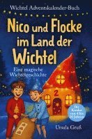 Wichtel-Adventskalender-Buch | Eine magische Wichtelgeschichte für Kinder von 4 bis 10 Jahren | Nico und Flocke im Land der Wichtel | Zum Vorlesen & Selbstlesen im Advent | Für Erstleser