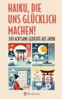 bokomslag Haiku, die uns glücklich machen