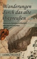 Wanderungen durch das alte Ostpreußen