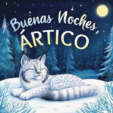 Emily Johnson - Buenas noches, Ártico, Häftad