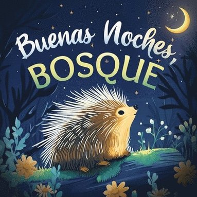 Emily Johnson - Buenas noches, bosque, Häftad