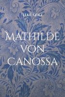 Elke Goez - Mathilde von Canossa, Häftad