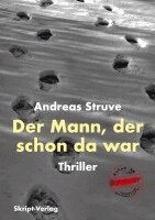 Andreas Struve - Mann, der schon da war, Häftad