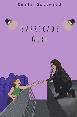 Emely Gottwald - Barricade Girl, Häftad. Tillgänglighet: Lägg i varukorg