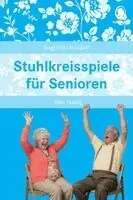 Silke Hubrig - Stuhlkreisspiele für Senioren, Häftad. Tillgänglighet: Lägg i varukorg