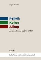 Jürgen Bodelle - Politik - Kultur - Alltag, Häftad