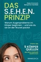 Peter Emmrich, Benjamin Hartlieb - Das S.E.H.E.N. Prinzip., Inbunden