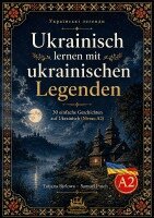 Tatjana Bjelowa, Samuel Pusch - Ukrainski lehendy Ukrainisch lernen mit ukrainischen Legenden, Häftad. Tillgänglighet: Lägg i varukorg