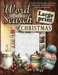 bokomslag Christmas Word Search Large Print: Easy Holiday Word Searches for Adults and Seniors Large Print Christmas Fun for All Ages!