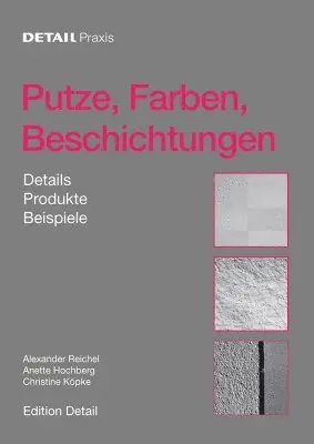 Alexander Reichel, Anette Hochberg, Christine Köpke - Putze, Farben, Beschichtungen, Häftad. Tillgänglighet: Tillfälligt slut