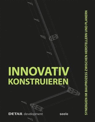 Stefan Behling, Christian Brensing, Andreas Fuchs, Christoph Ingenhoven - Innovativ Konstruieren, Inbunden. Tillgänglighet: Tillfälligt slut