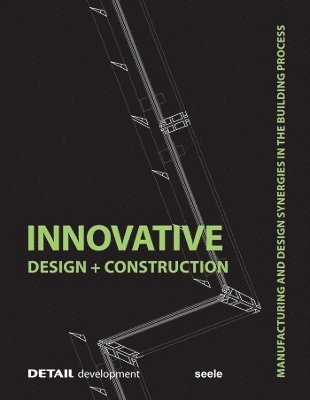 Stefan Behling, Christian Brensing, Andreas Fuchs, Christoph Ingenhoven - Innovative Design and Construction, Inbunden. Tillgänglighet: Tillfälligt slut