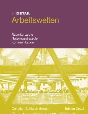 Christian Schittich - Arbeitswelten, Inbunden. Tillgänglighet: Tillfälligt slut