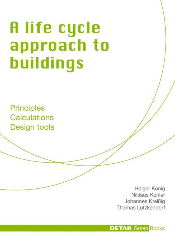 Life Cycle Approach to Buildings