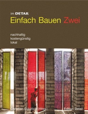 Christian Schittich - Einfach Bauen Zwei, Inbunden