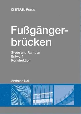 Andreas Keil - Fußgängerbrücken, Inbunden. Tillgänglighet: Tillfälligt slut