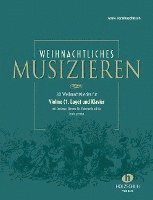 Weihnachtliches Musizieren für Violine (1. Lage) und Klavier mit Continuo-Stimme für Violoncello ad lib., leicht gesetzt 1