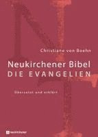 Neukirchener Bibel - Die Evangelien 1