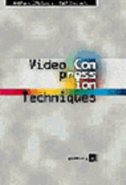 Wofgang Effelsberg, Ralf Steinmetz - Video Compression Techniques, Häftad