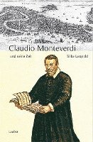bokomslag Claudio Monteverdi und seine Zeit