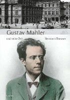 bokomslag Große Komponisten und ihre Zeit. Gustav Mahler und seine Zeit